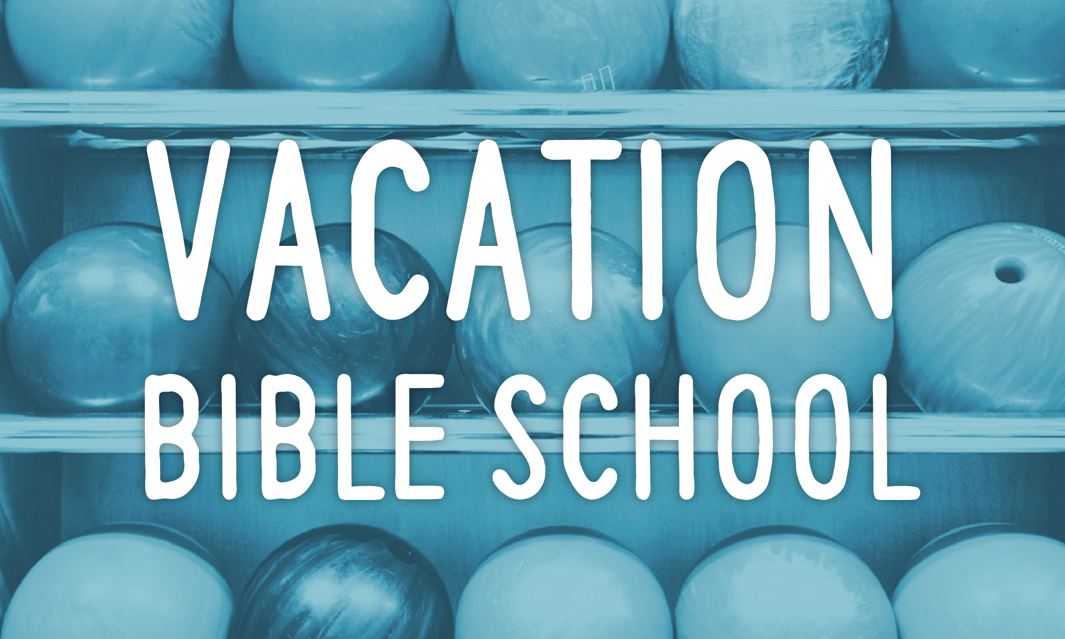 Vacation Bible School